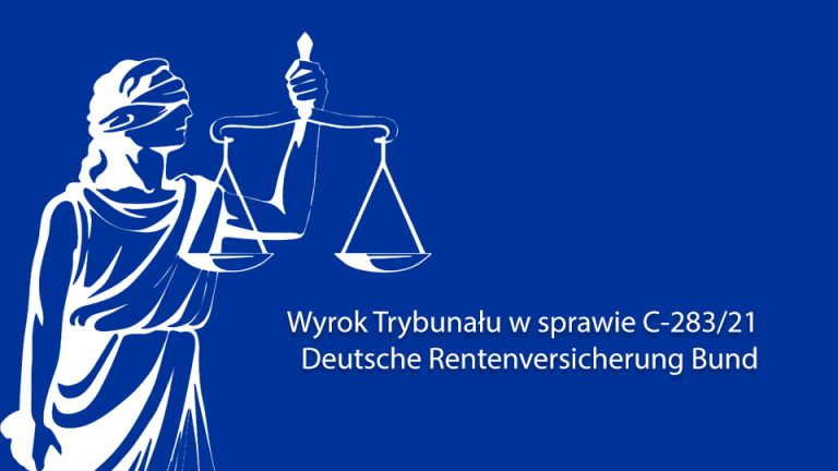 Wyrok Trybunału w sprawie C-283/21 | Deutsche Rentenversicherung Bund